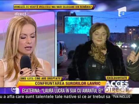 Ecaterina: "O rog pe Laura sa ma dea in judecata"
