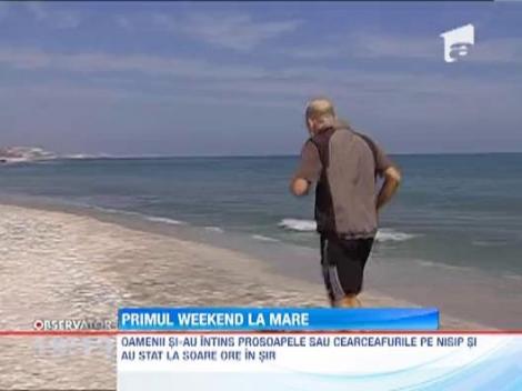 Primul weekend la mare