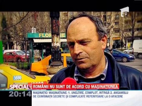 Romanii nu sunt de acord cu masinatiunea