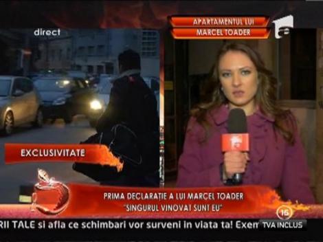 Marcel Toader: "Singurul vinovat sunt eu"