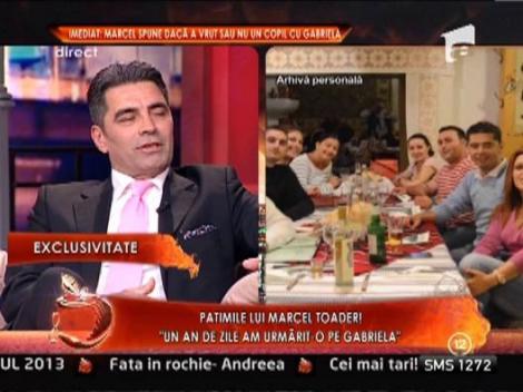 Marcel Toader: "Un an de zile am urmarit-o pe Gabriela"