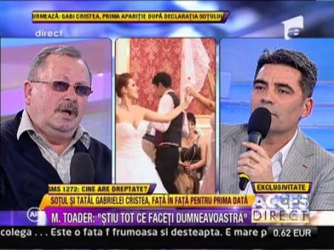Marcel Toader si tatal Gabrielei Cristea, duel fara menajamente