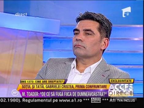 Marcel Toader catre tatal Gabrielei Cristea: "Ati facut un circ mediatic!"