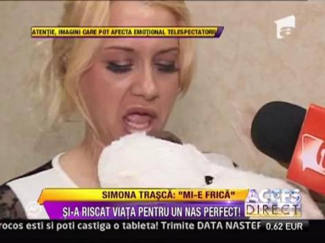 Simona Trasca si-a riscat viata pentru un nas perfect!