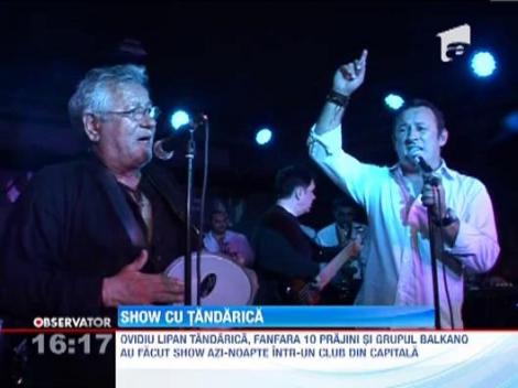 Ovidiu Lipan Tandarica, show intr-un club din Capitala