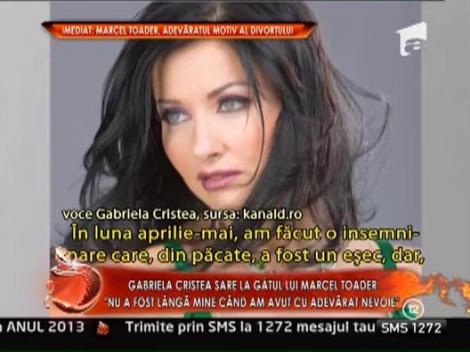 Gabriela Cristea sare la gatul lui Marcel Toader: "Nu a fost langa mine cand am avut cu adevarat nevoie"