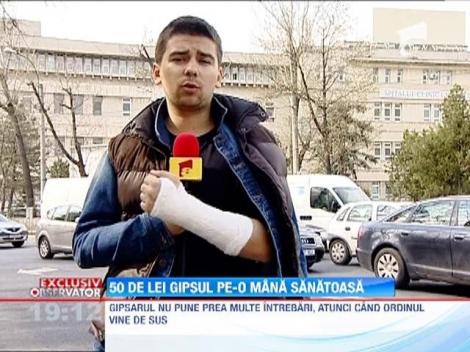 50 de lei gipsul pe-o mana sanatoasa