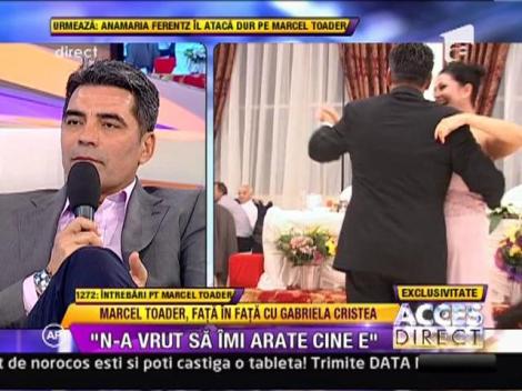 Marcel Toader: "5 ani m-am chinuit sa o cunosc pe Gabi"
