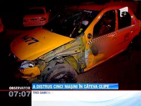 Un taximetrist a distrus cinci masini dintr-o lovitura