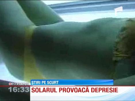 Solarul provoaca depresie