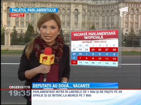 Parlamentarii au parte de o mega-vacanta