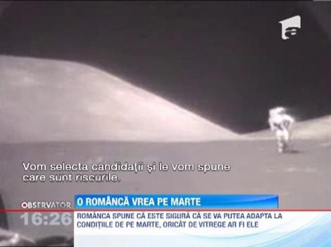 O romanca ar putea face parte din echipa de astronauti care va coloniza planeta Marte