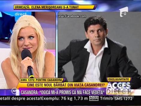 Casandra: "Ogica mi-a promis ca ma face vedeta"