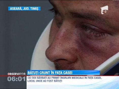 Un barbat si cumnatul lui, batuti crunt in fata casei