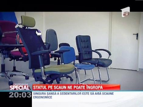 Statul pe scaun ne poate trimite pe patul de spital!