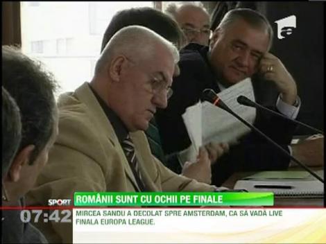 Sefii fotbalului romanesc, cu ochii pe finalele europene