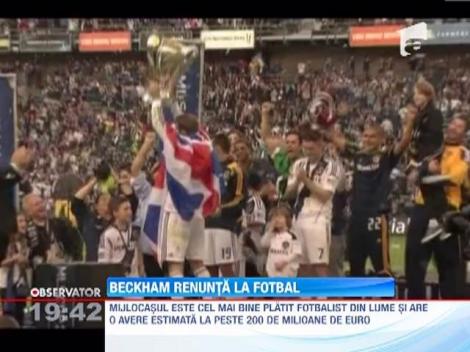 David Beckham se retrage din fotbal!
