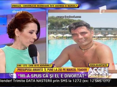 Presupusa amanta il pune la zid pe Marcel Toader! Andreea: "Mi-a spus ca si el e divortat!"