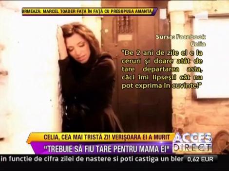 Veste teribila pentru Celia! Verisoara ei a pierdut lupta cu cancerul