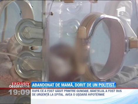 Bebelusul abandonat la gunoi, dorit de un politist din Deva