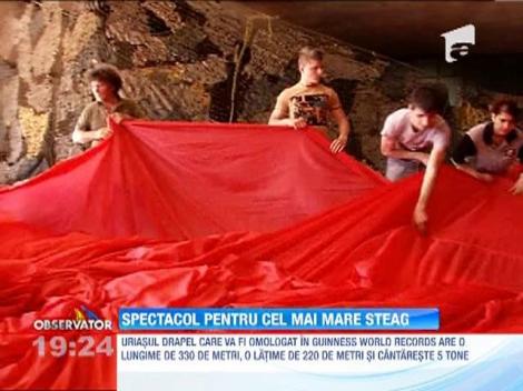 Spectacol pentru cel mai mare steag