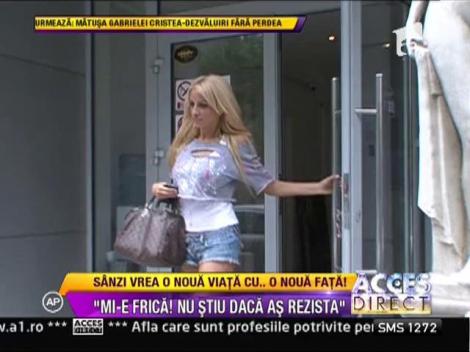 Sanziana Buruiana vrea sa-si schimbe total chipul