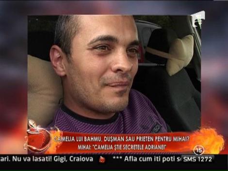 Mihai, fostul iubit al lui Bahmu: "Camelia stie secretele Adrianei"