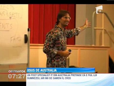 Un australian pretinde ca este Iisus, fiul lui Dumnezeu... Si MII DE OAMENI il cred!