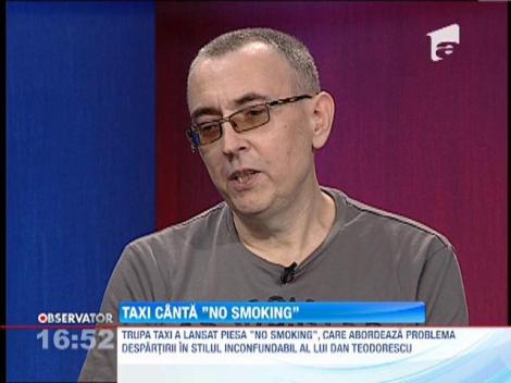 Trupa Taxi a lansat piesa "No Smoking"