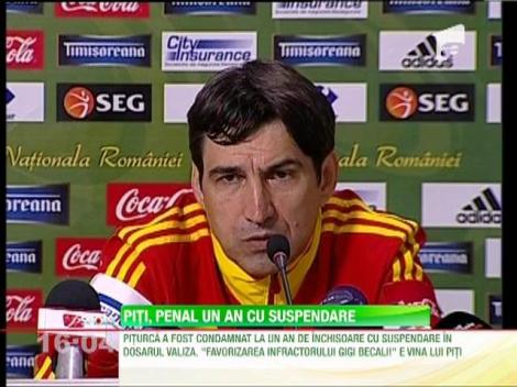 Piturca a devenit primul selectioner din istoria nationalei condamnat la inchisoare