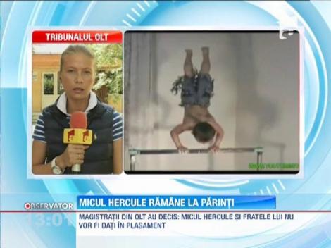 Micul Hercule si fratele lui raman in familie!