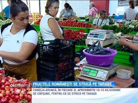 Fructele romanesti se strica pe tarabe
