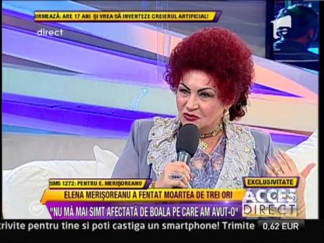 Elena Merisoreanu: "Nu ma mai simt afectata de boala pe care am avut-o"