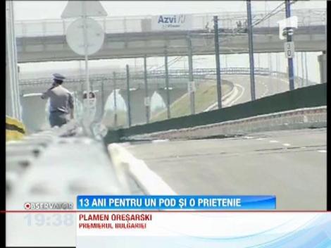 Podul Calafat-Vidin a fost deschis dupa 13 ani de asteptare