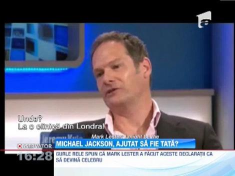 Mark Lester, nasul urmasilor lui Michael Jackon, sustine ca este tatal biologic al copiilor