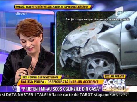 Raluca Podea, desfigurata intr-un accident