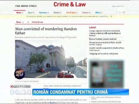 Roman condamnat la inchisoare pe viata in Irlanda