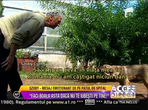 Szoby Cseh, mesaj emotionant de pe patul de spital: "Faci boala asta daca nu te iubesti pe tine!"