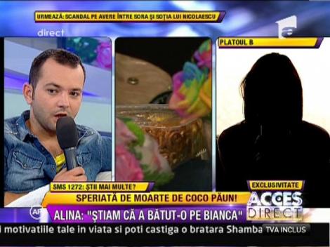 Alina, una dintre victimele lui Coco Paun: "Stiam ca a batut-o pe Bianca Dragusanu"