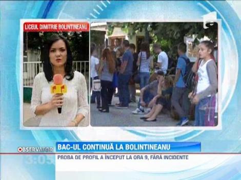 Bac-ul continua fara incidente la Liceul Dimitrie Bolintineanu