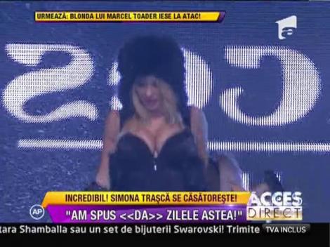Simona Trasca s-a decis! A spus "DA"!