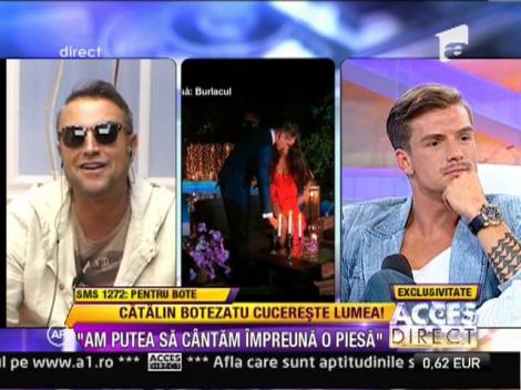 Catalin Botezatu: "Poate o sa cant impreuna cu Bogdan Vladau o piesa"