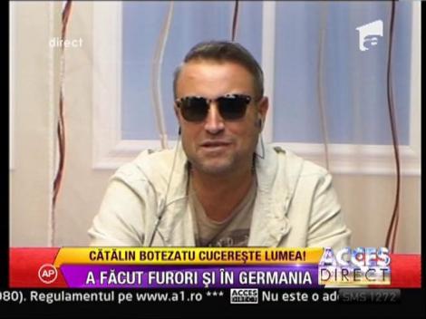 Catalin Botezatu a facut furori in Germania