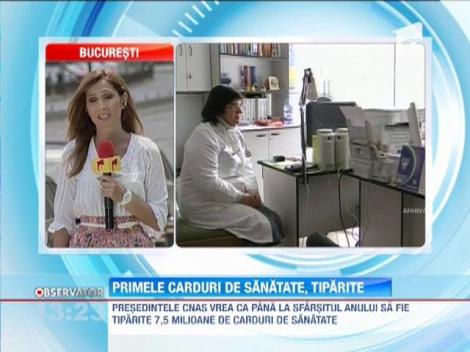 A inceput tiparirea cardurilor de sanatate