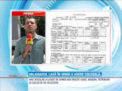 Nae Nicolae lasa in urma o avere colosala