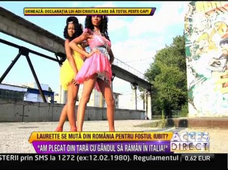 Laurette lasa Romania, pentru Italia!