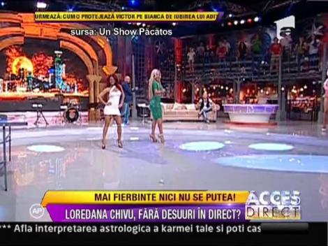 Mai fierbinte nici nu se putea! Loredana Chivu, fara desuuri, in direct la "Un Show Pacatos"!