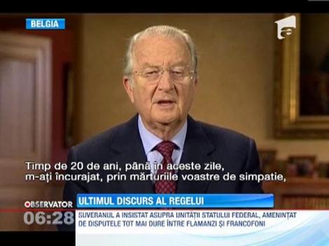 Regele Albert al Doilea si-a luat ramas bun intr-un discurs emotionant