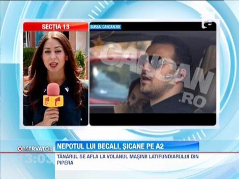 Nepotul lui Gigi Becali, implicat intr-un scandal pe autostrada Soarelui