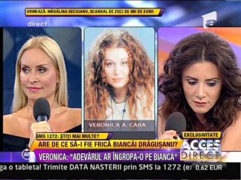 Veronica A. Cara: "Adevarul ar ingropa-o pe Bianca Dragusanu"